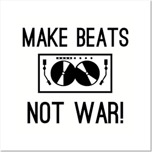 Make Beats Not War Posters and Art